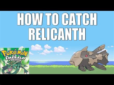 How To Catch RELICANTH .
